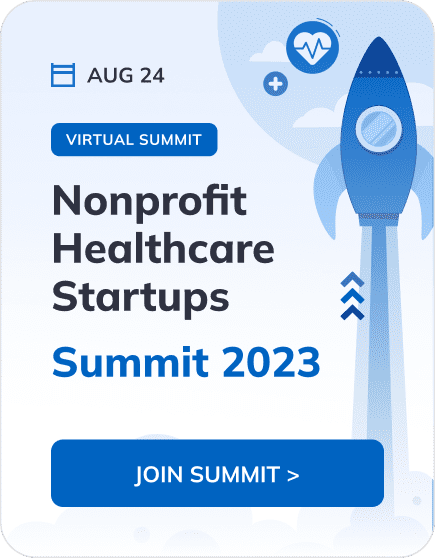Join the Nonprofit Healthcare Startups Summit 2023